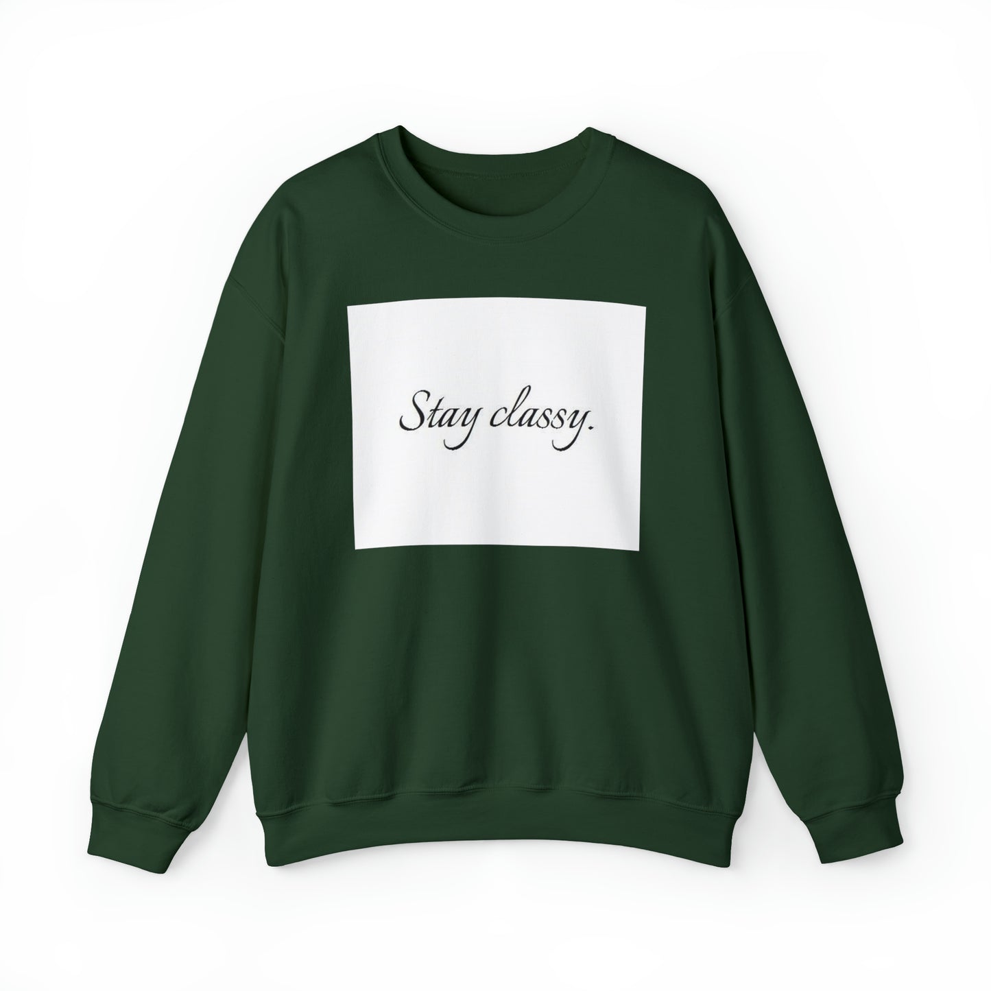 Unisex Heavy Blend(Stay classy)