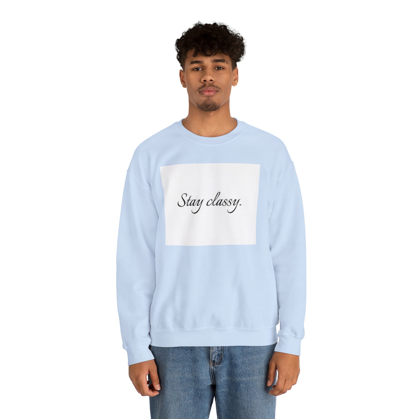 Unisex Heavy Blend(Stay classy)