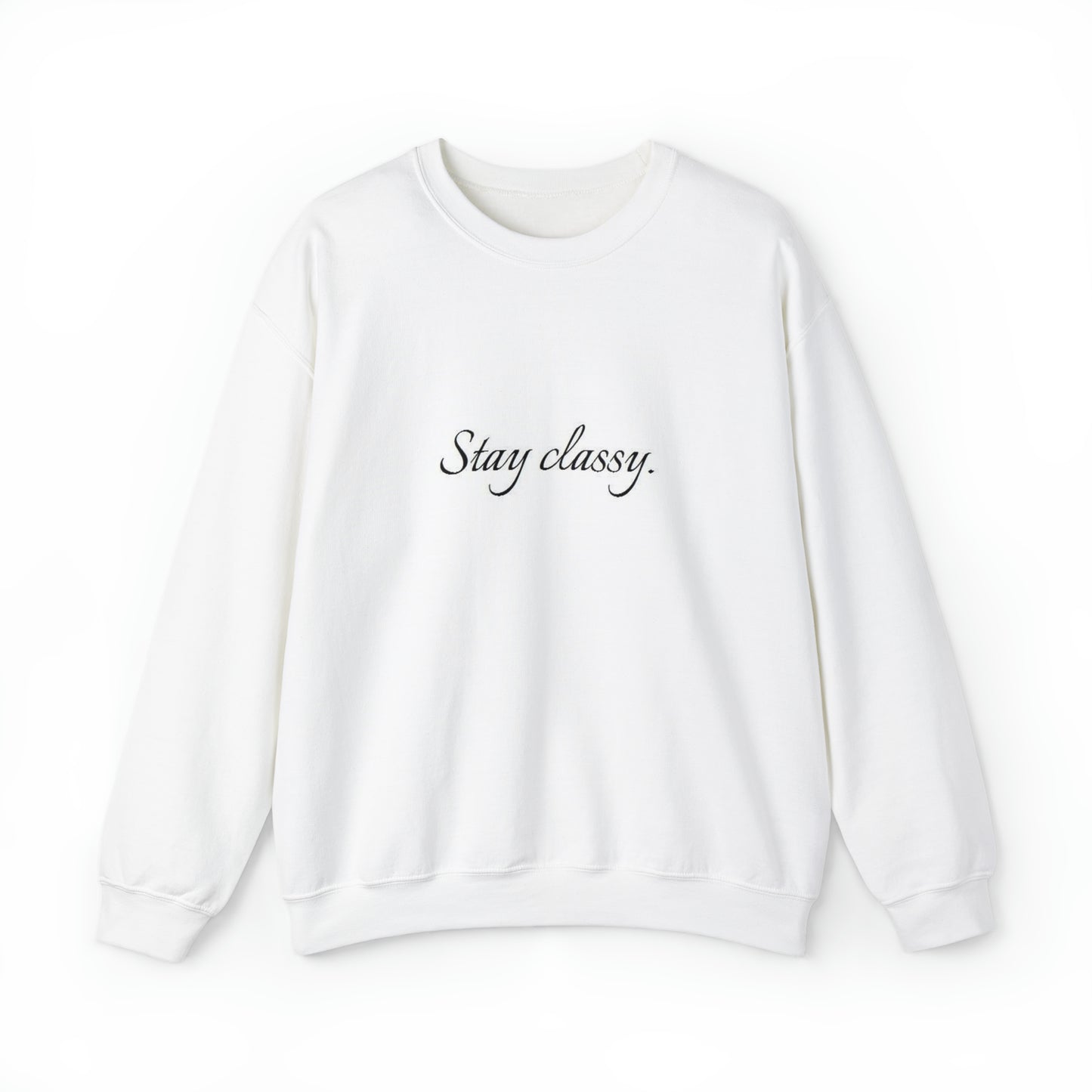 Unisex Heavy Blend(Stay classy)