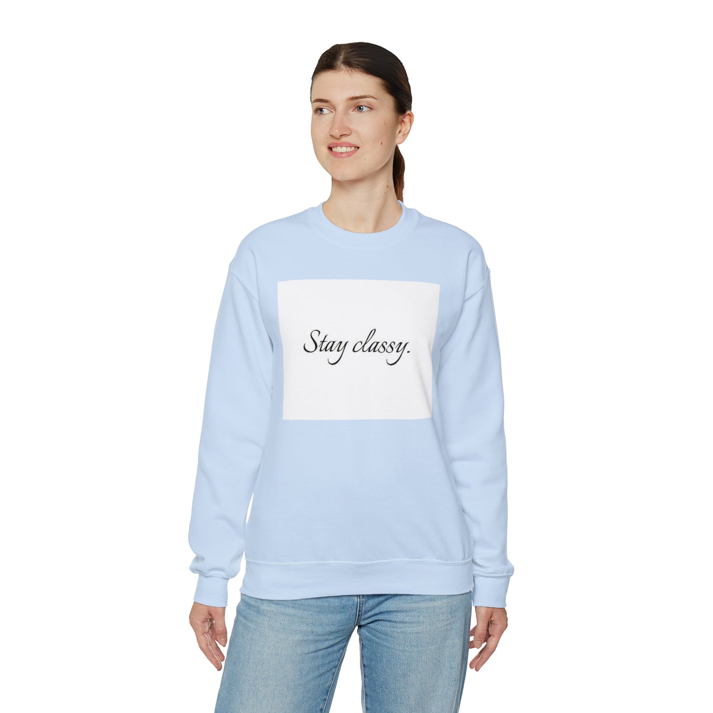Unisex Heavy Blend(Stay classy)