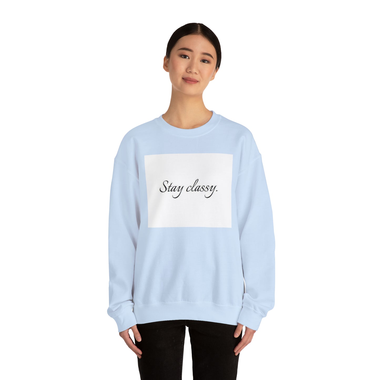 Unisex Heavy Blend(Stay classy)