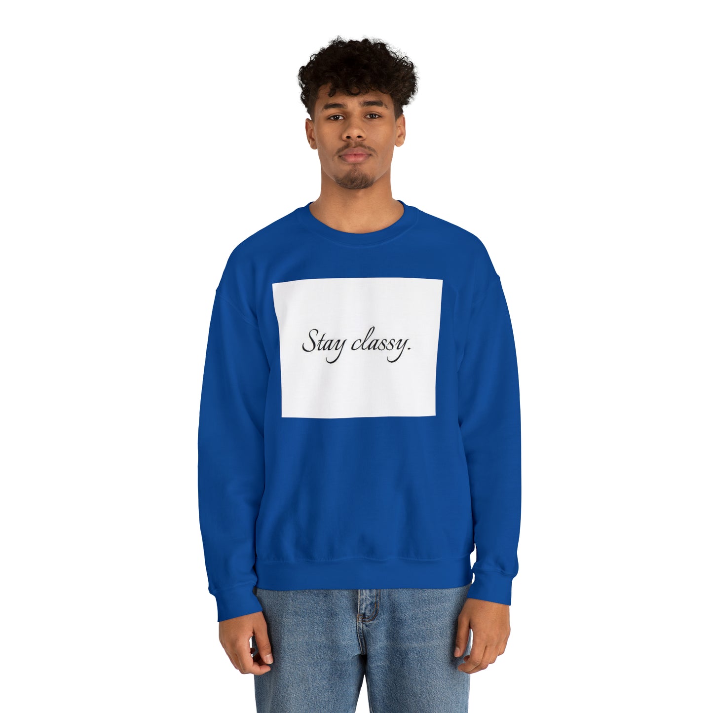 Unisex Heavy Blend(Stay classy)