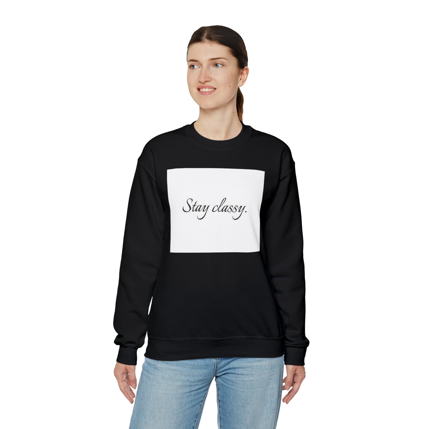 Unisex Heavy Blend(Stay classy)