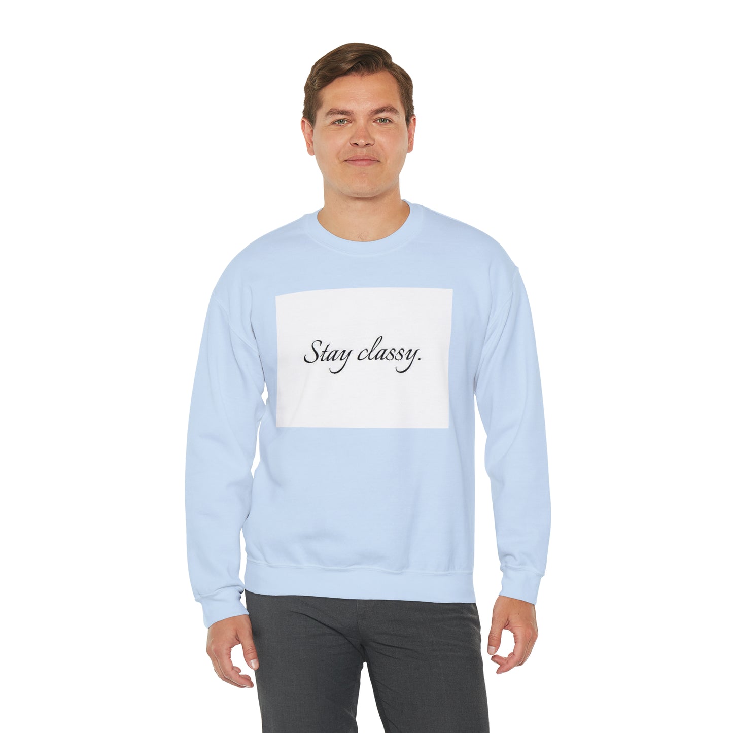 Unisex Heavy Blend(Stay classy)