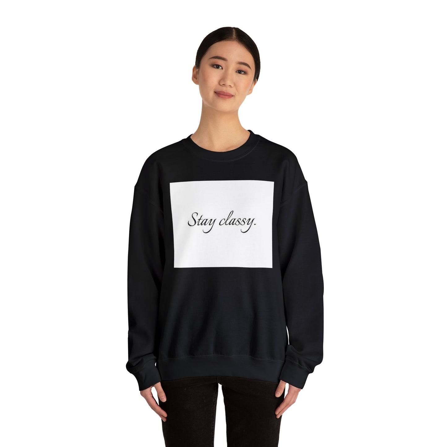 Unisex Heavy Blend(Stay classy)
