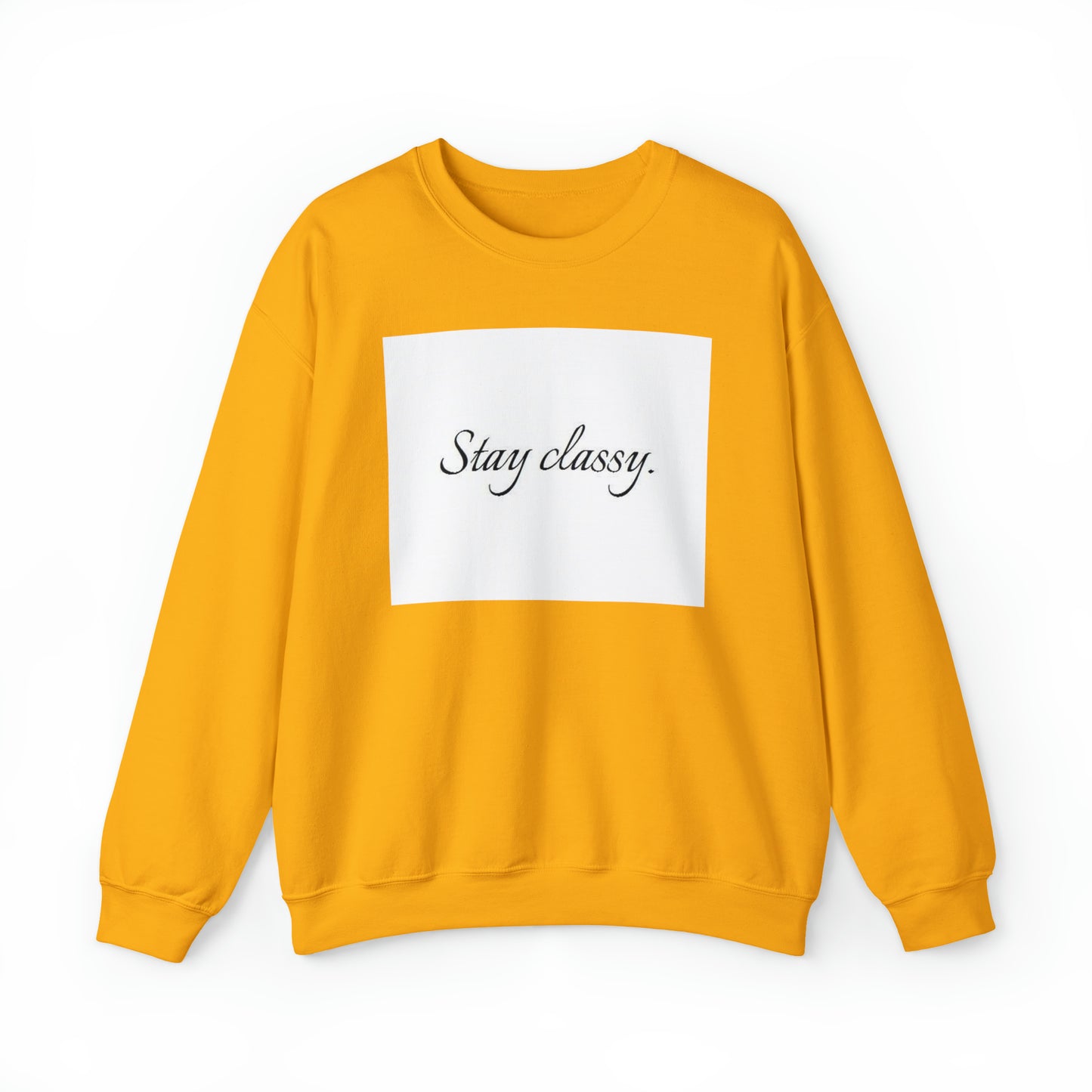 Unisex Heavy Blend(Stay classy)