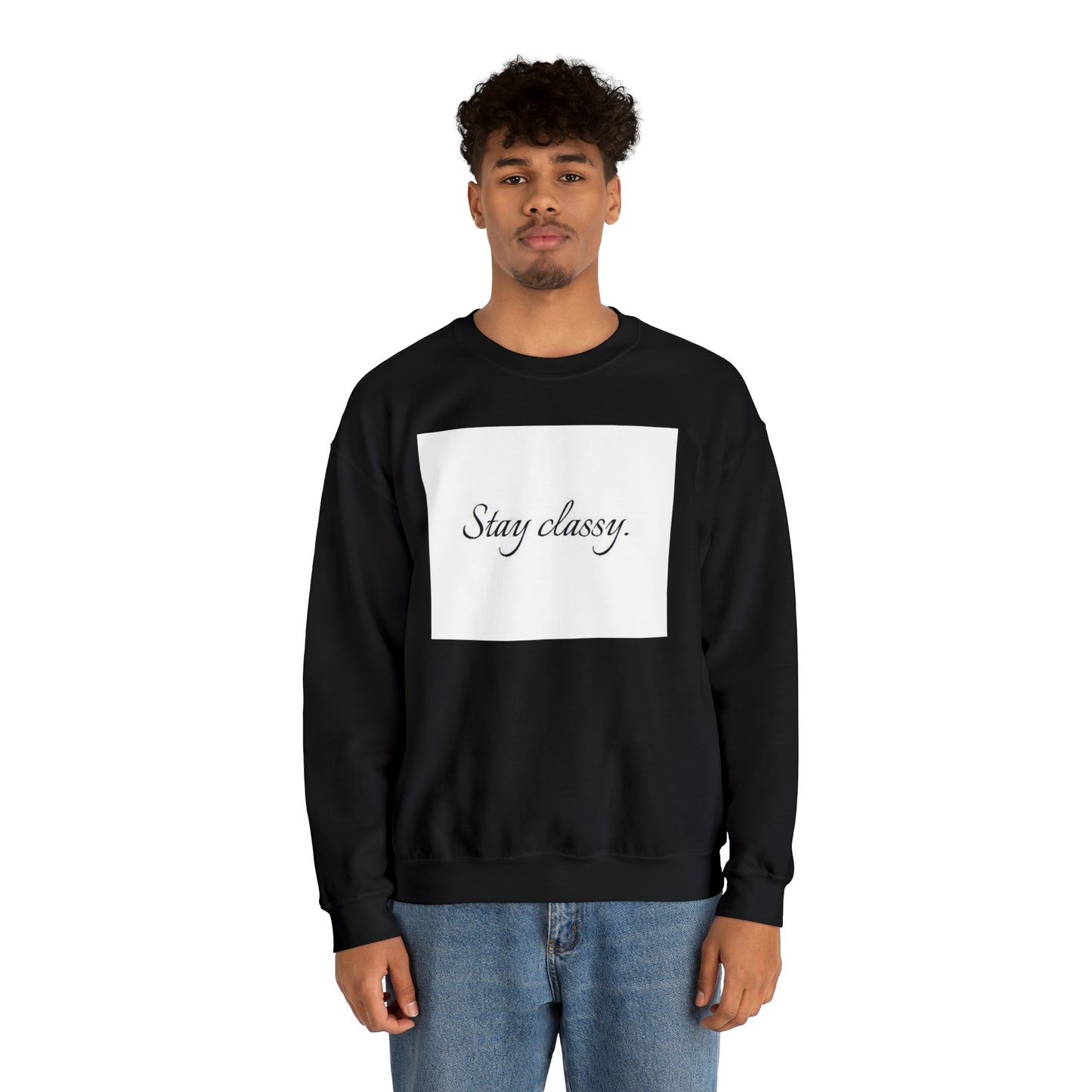 Unisex Heavy Blend(Stay classy)
