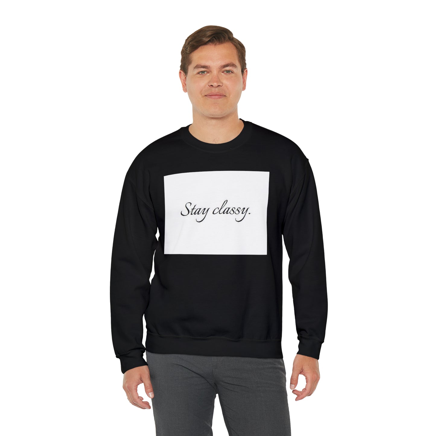 Unisex Heavy Blend(Stay classy)