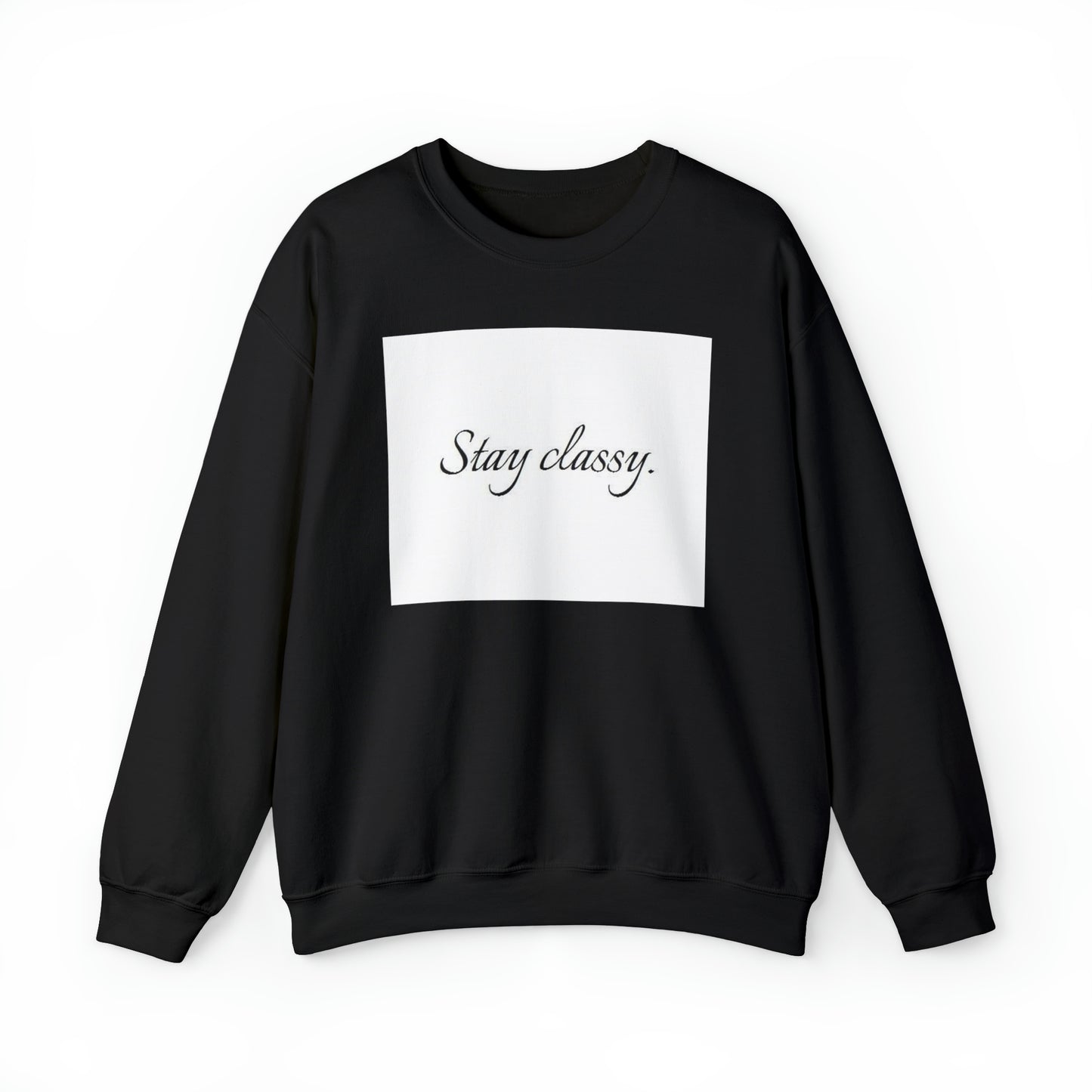 Unisex Heavy Blend(Stay classy)