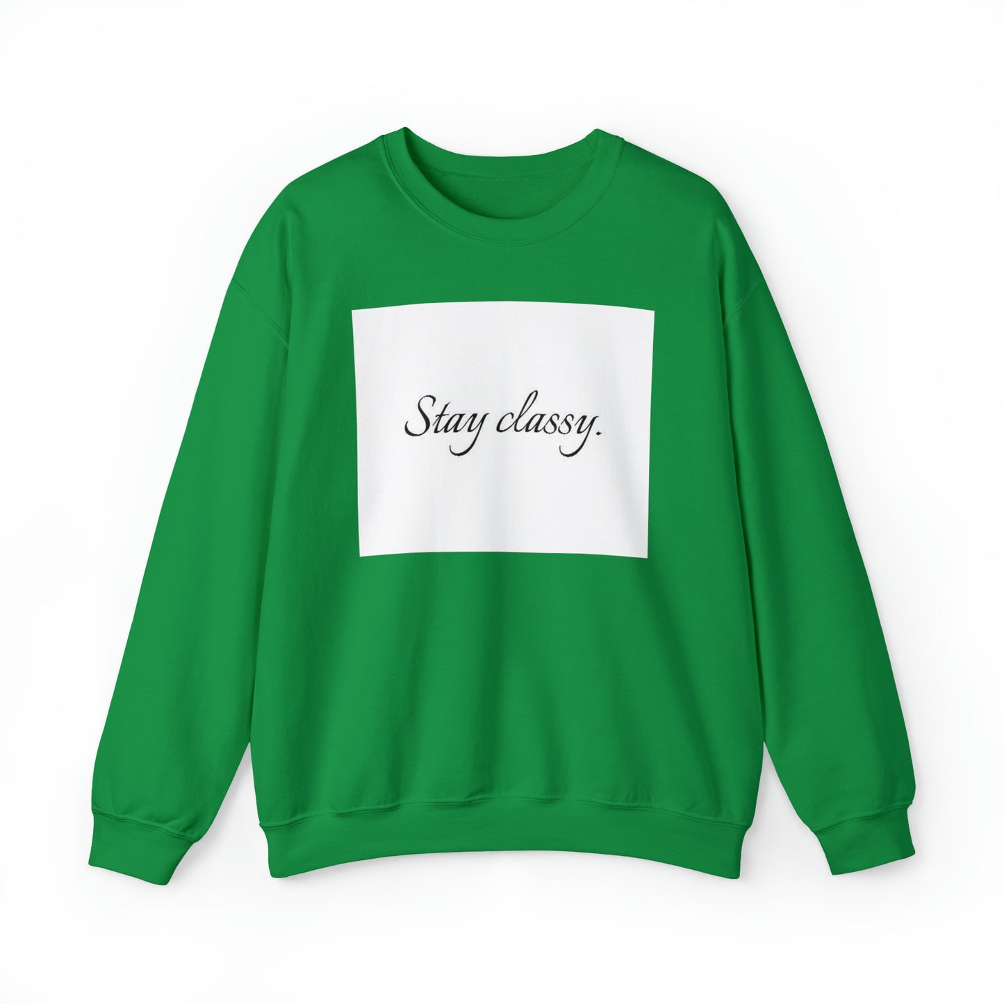 Unisex Heavy Blend(Stay classy)