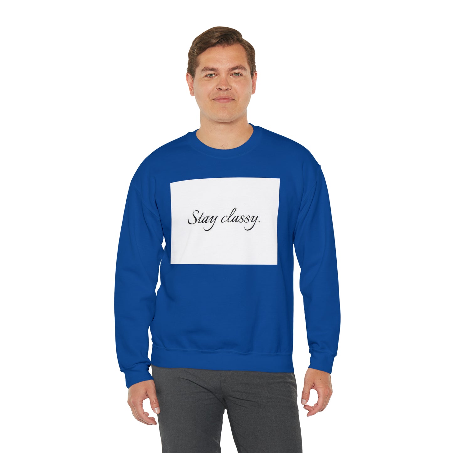 Unisex Heavy Blend(Stay classy)