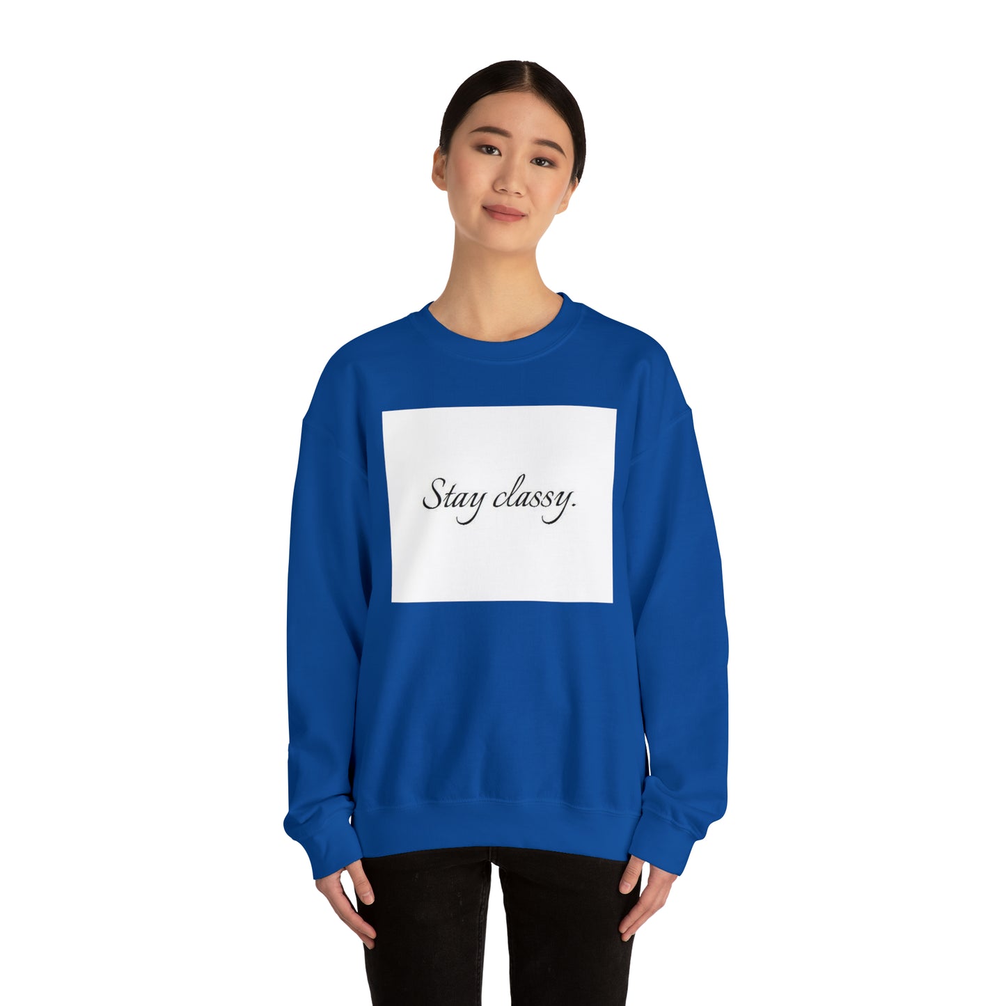 Unisex Heavy Blend(Stay classy)