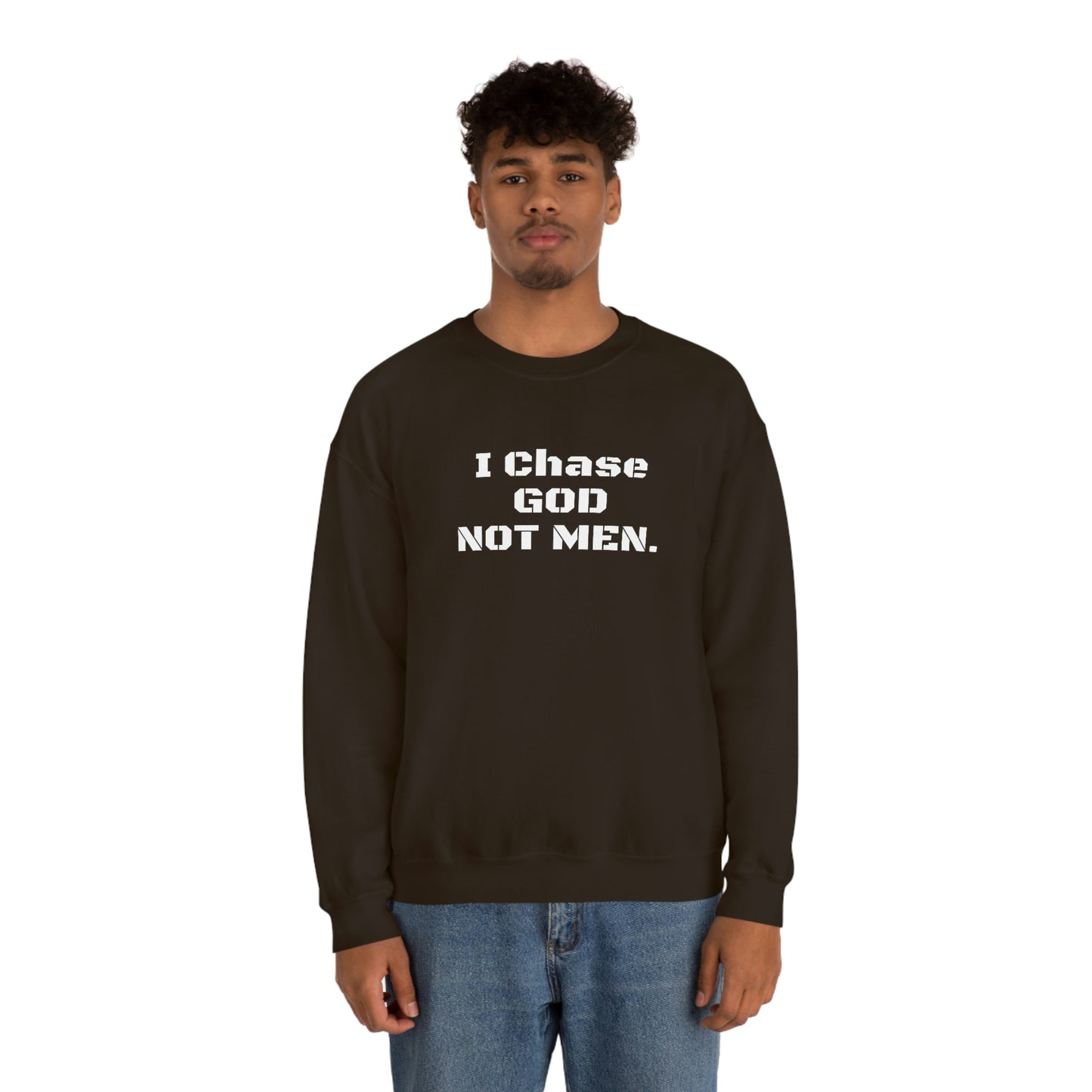Unisex Sweatshirt(I Chase God)