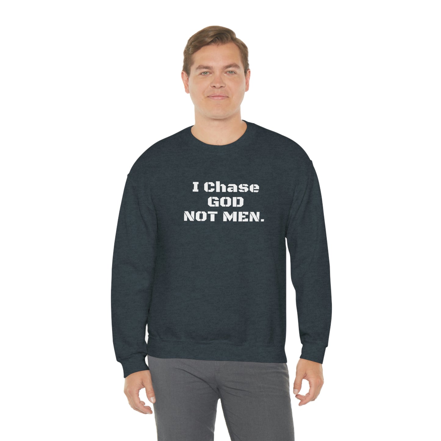 Unisex Sweatshirt(I Chase God)
