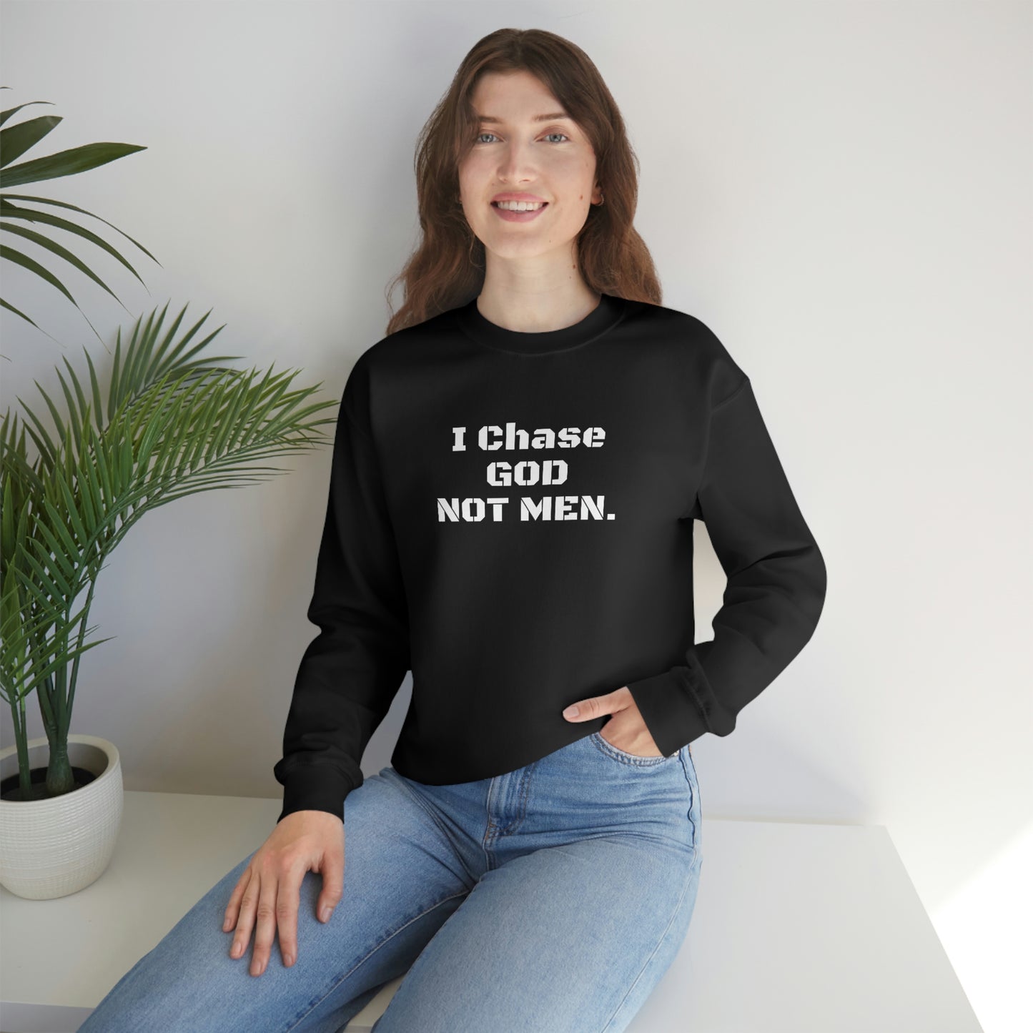 Unisex Sweatshirt(I Chase God)