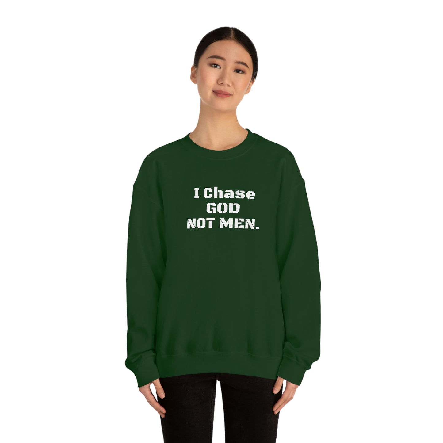 Unisex Sweatshirt(I Chase God)