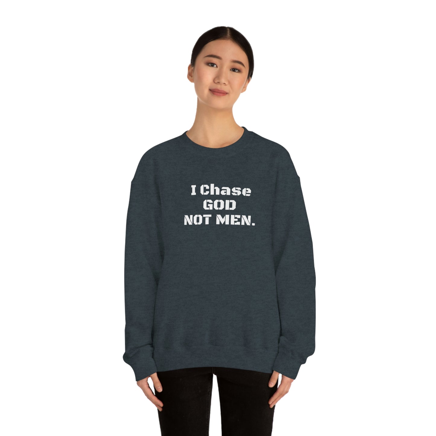 Unisex Sweatshirt(I Chase God)