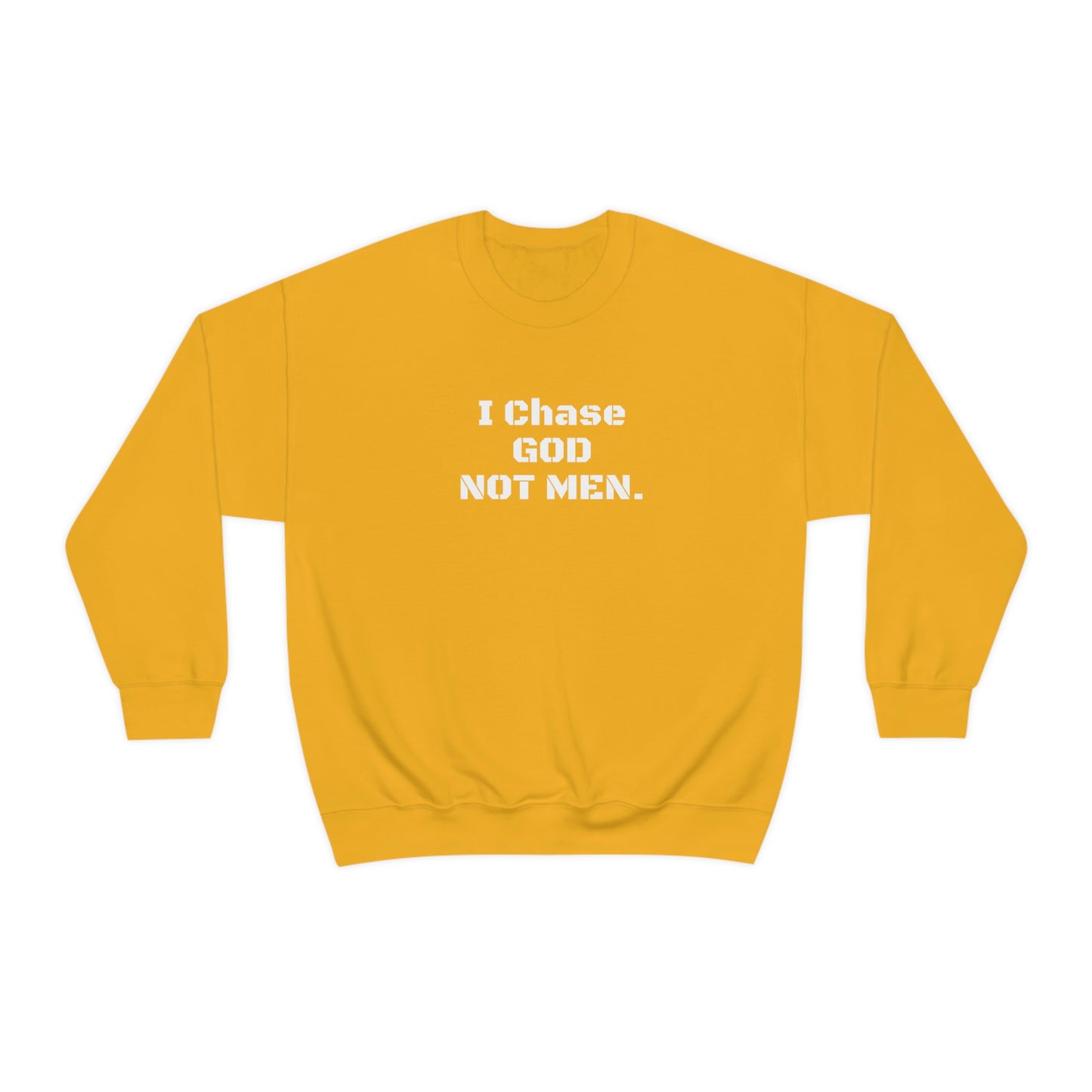 Unisex Sweatshirt(I Chase God)