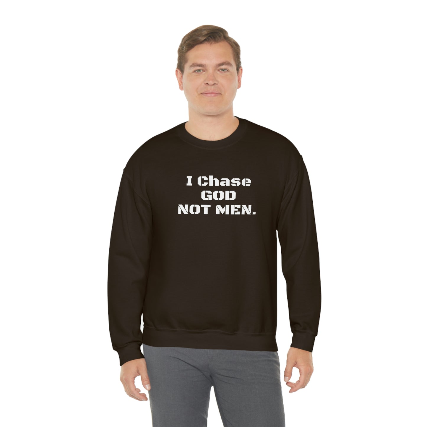 Unisex Sweatshirt(I Chase God)