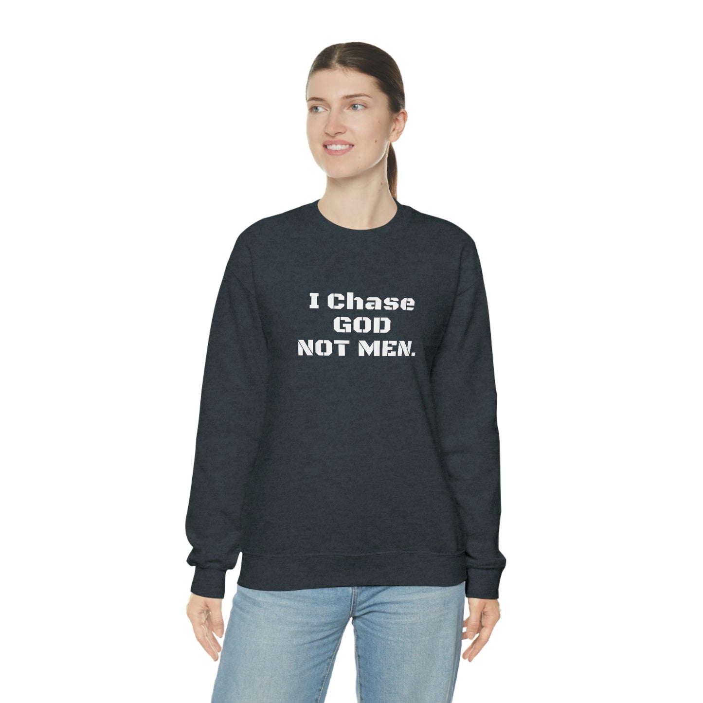 Unisex Sweatshirt(I Chase God)