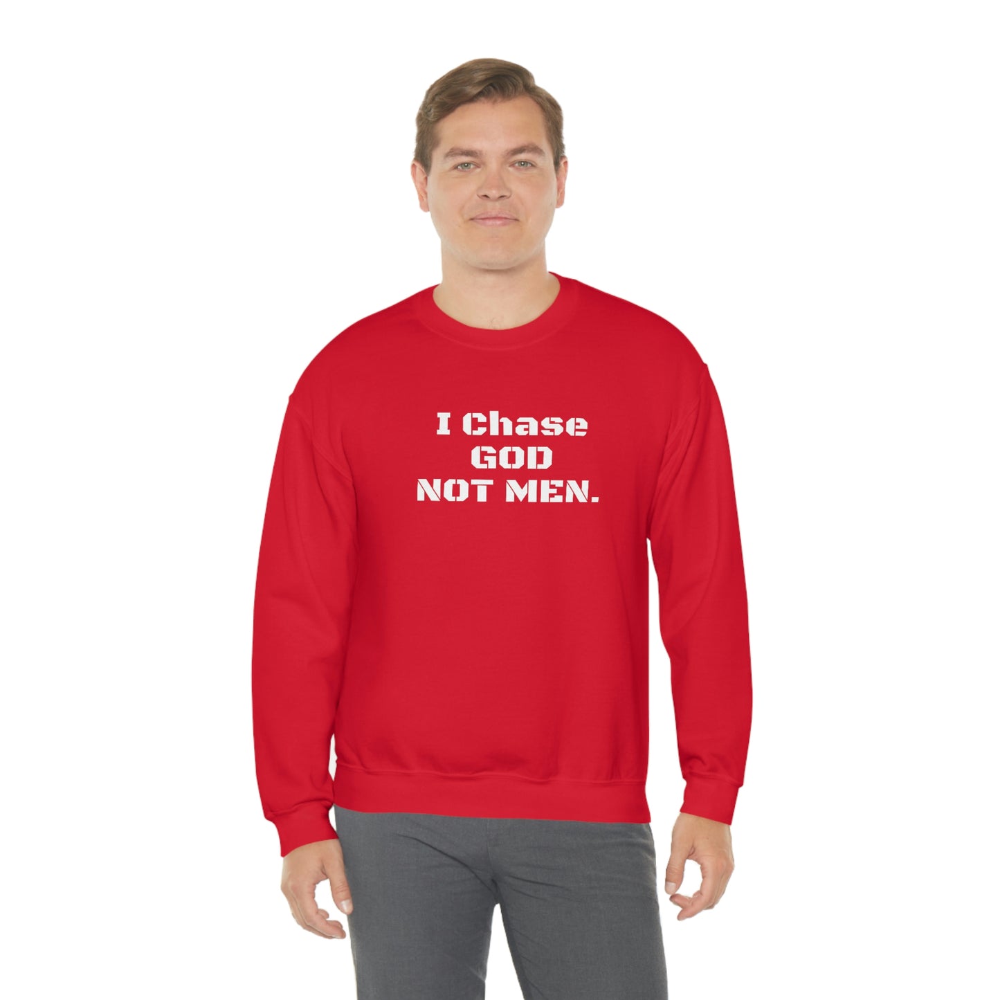 Unisex Sweatshirt(I Chase God)