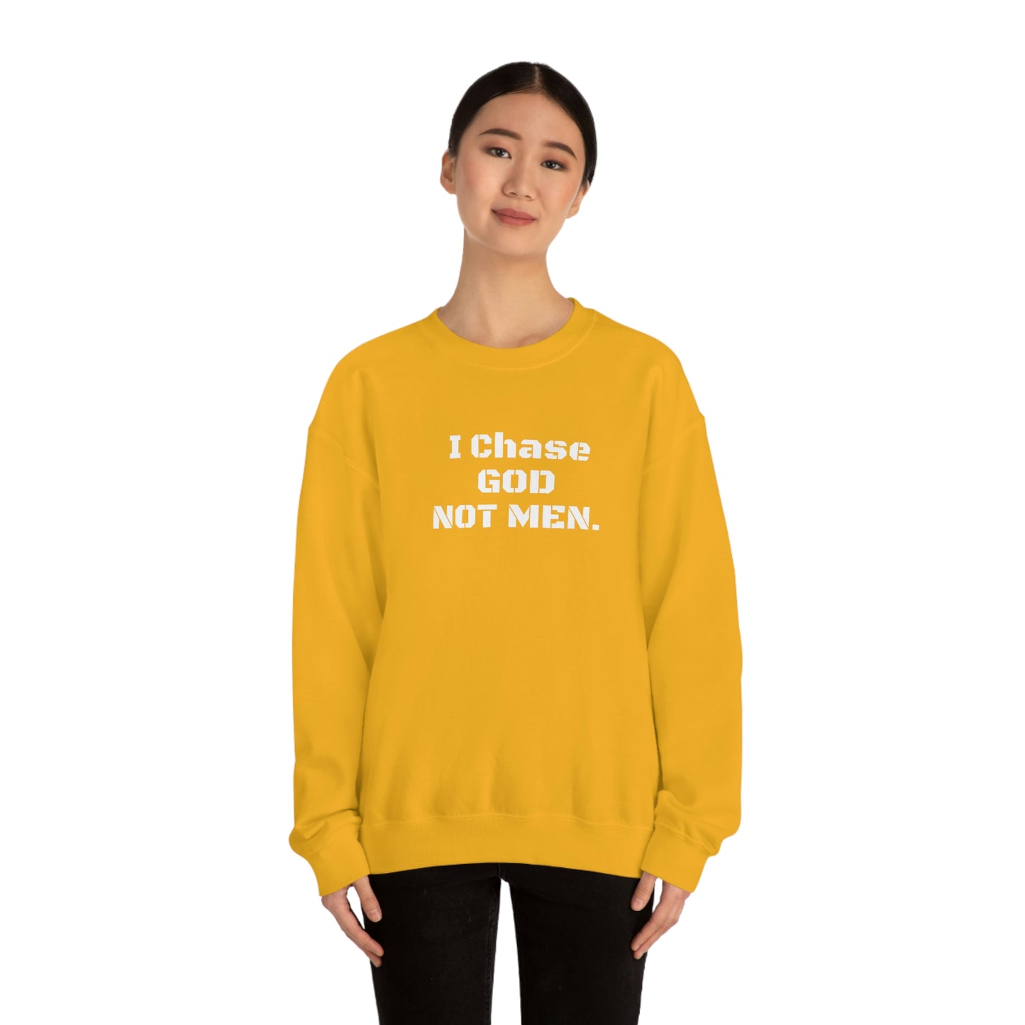 Unisex Sweatshirt(I Chase God)