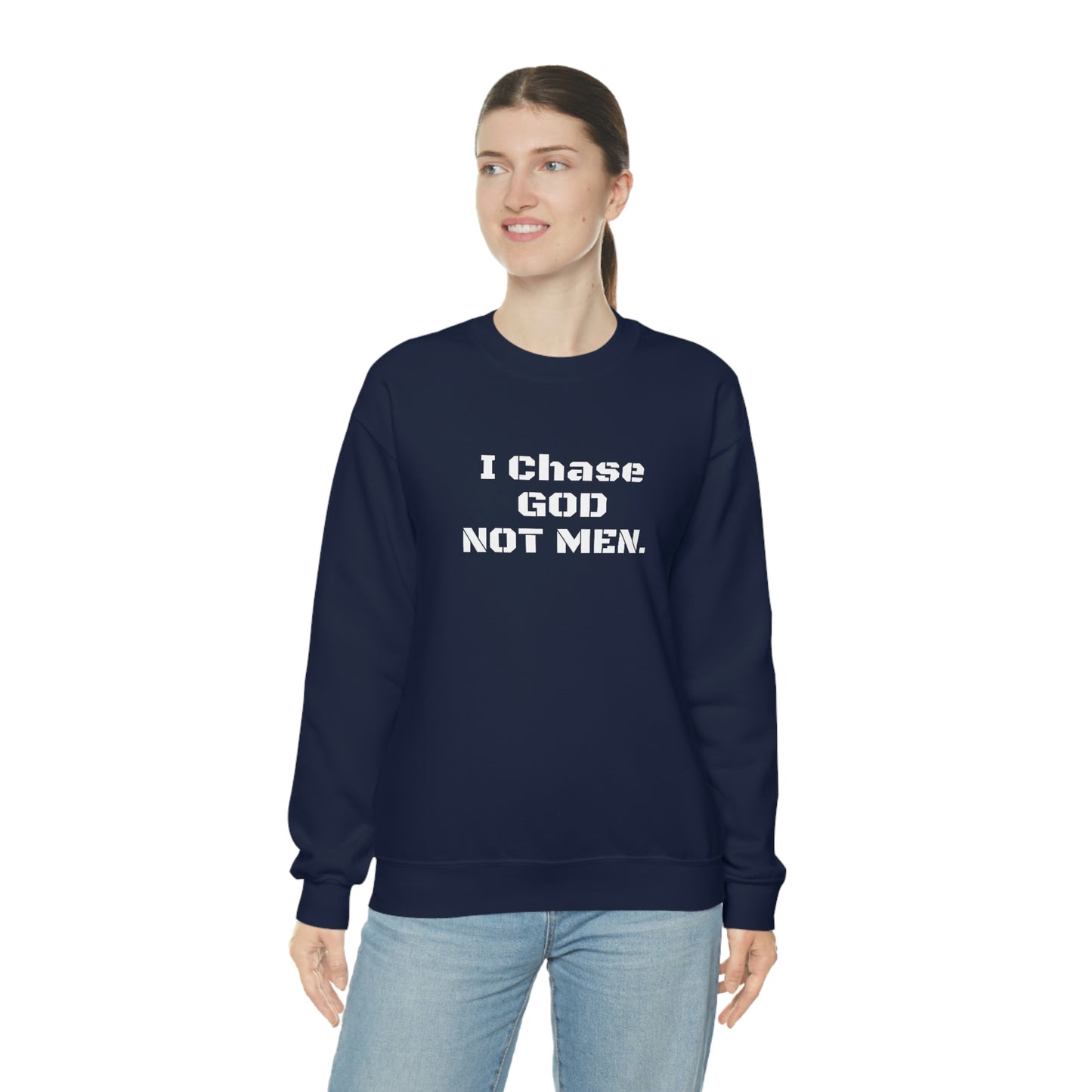 Unisex Sweatshirt(I Chase God)