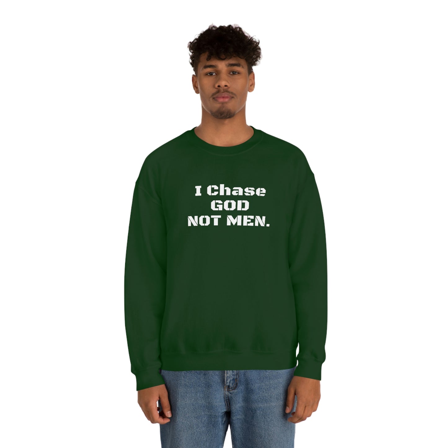 Unisex Sweatshirt(I Chase God)
