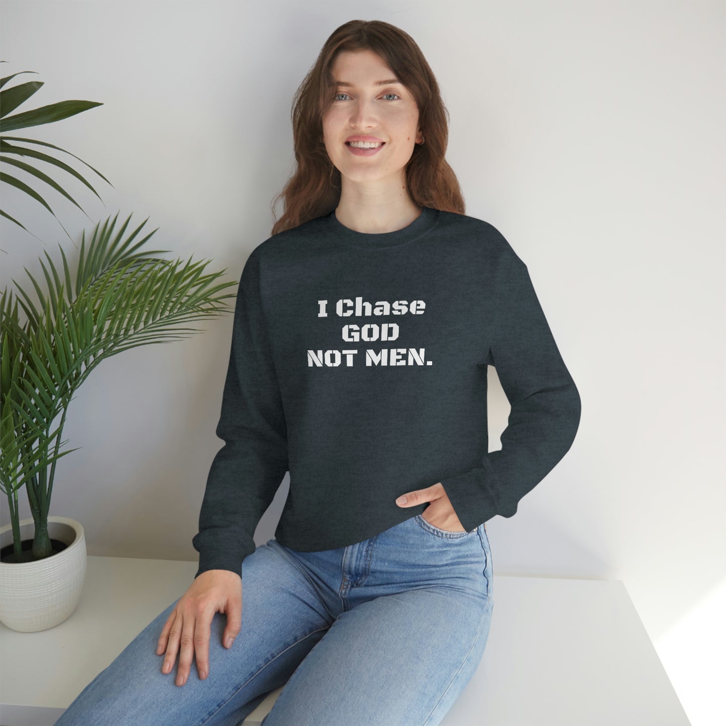 Unisex Sweatshirt(I Chase God)