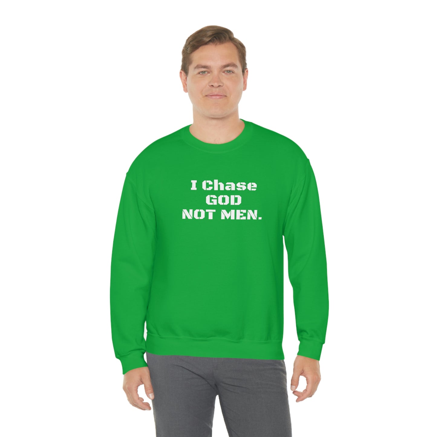 Unisex Sweatshirt(I Chase God)