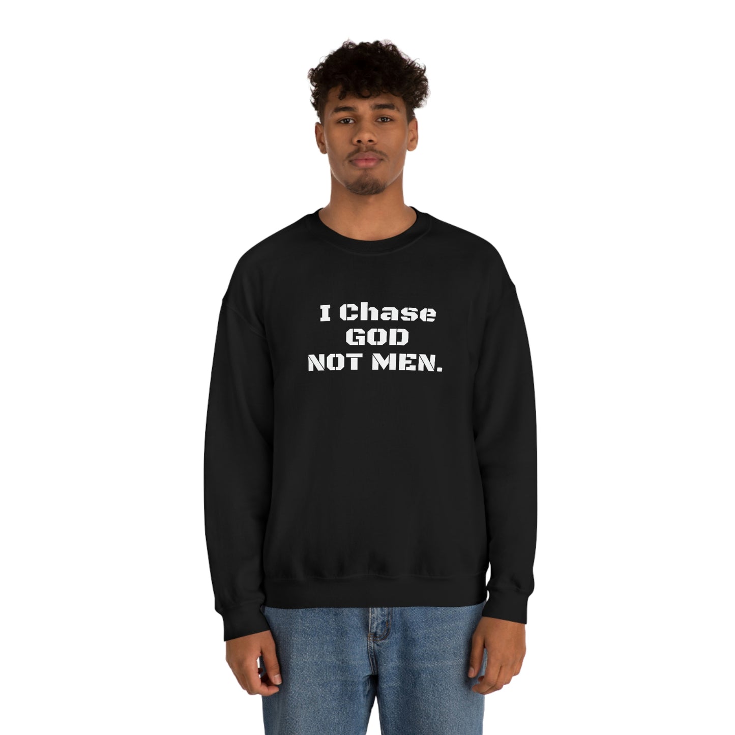 Unisex Sweatshirt(I Chase God)