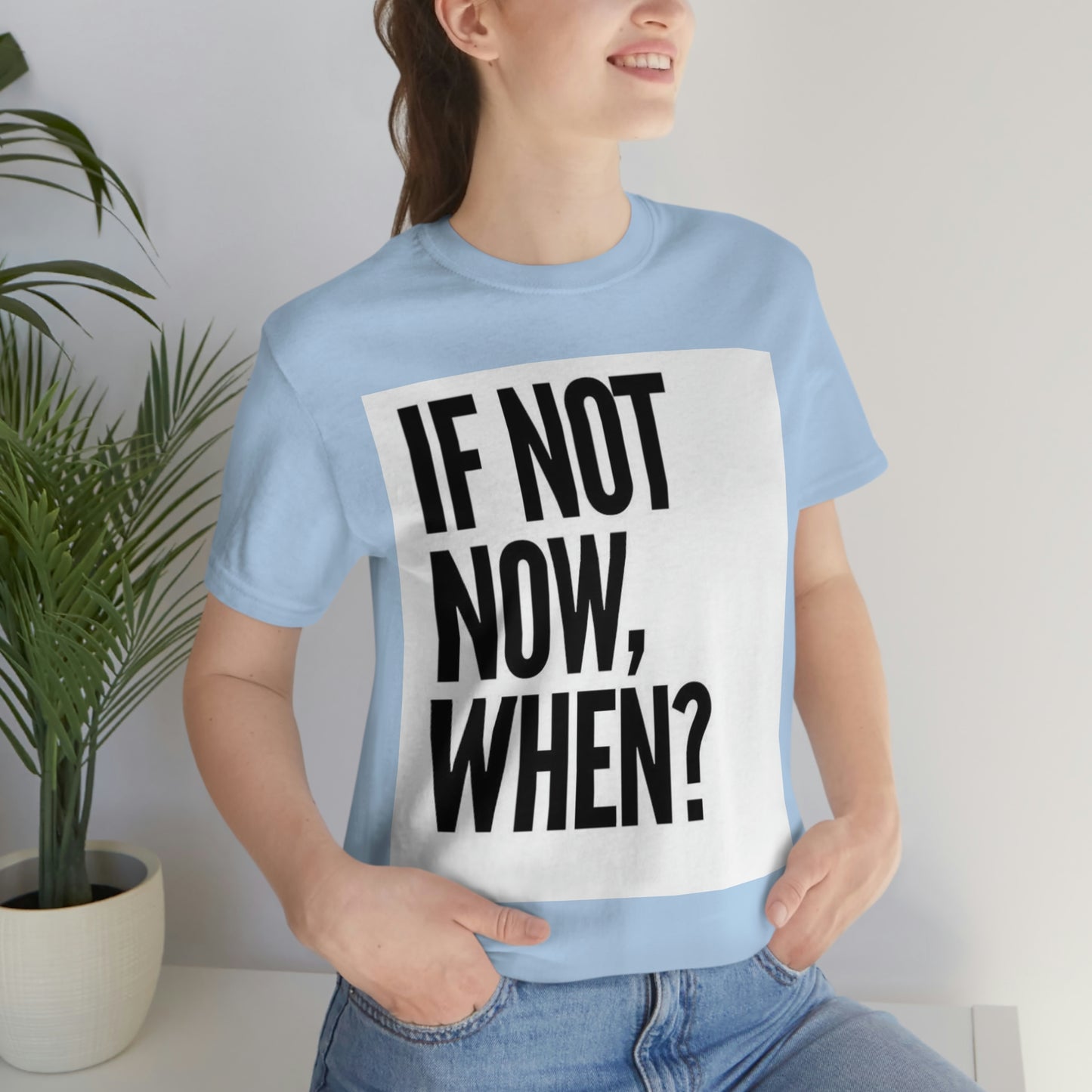Now.
