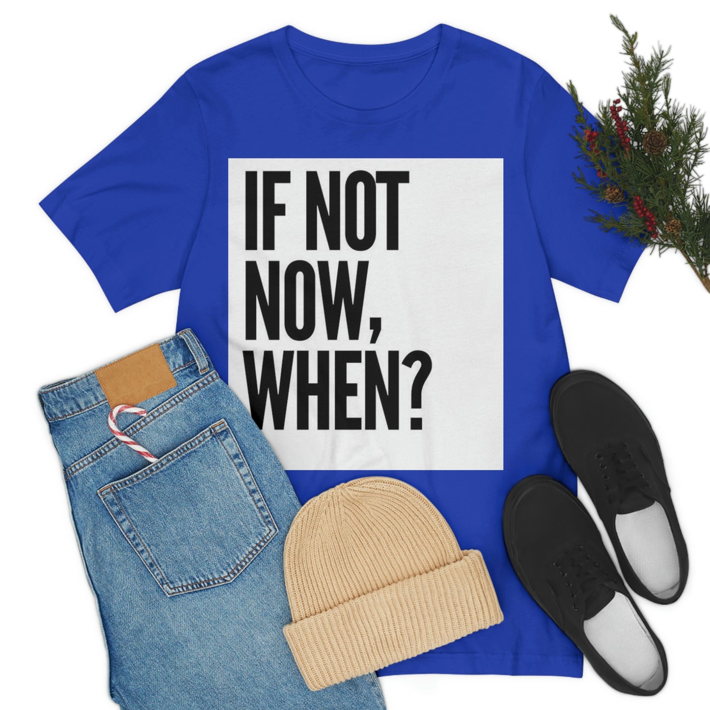 Now.