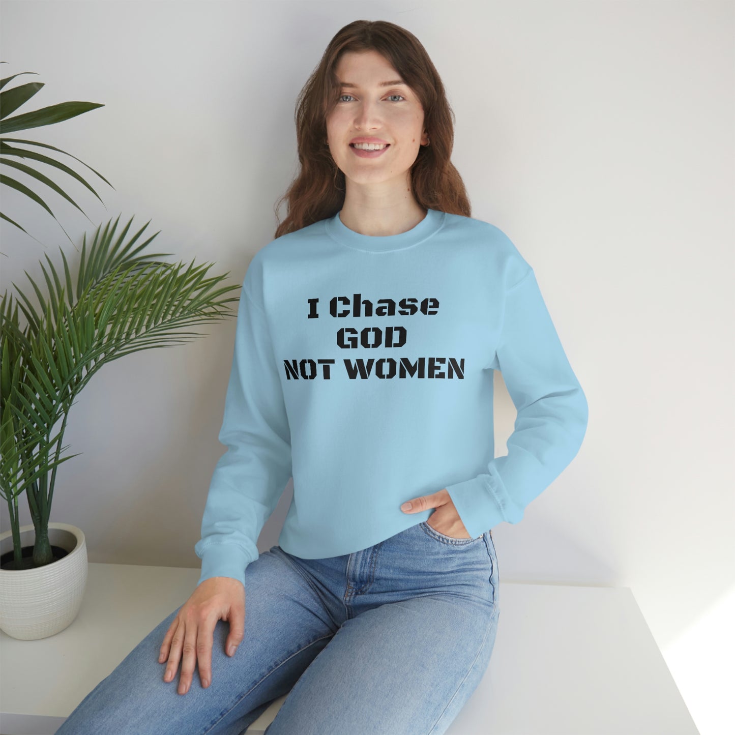 Unisex Sweatshirt(I Chase GOD)