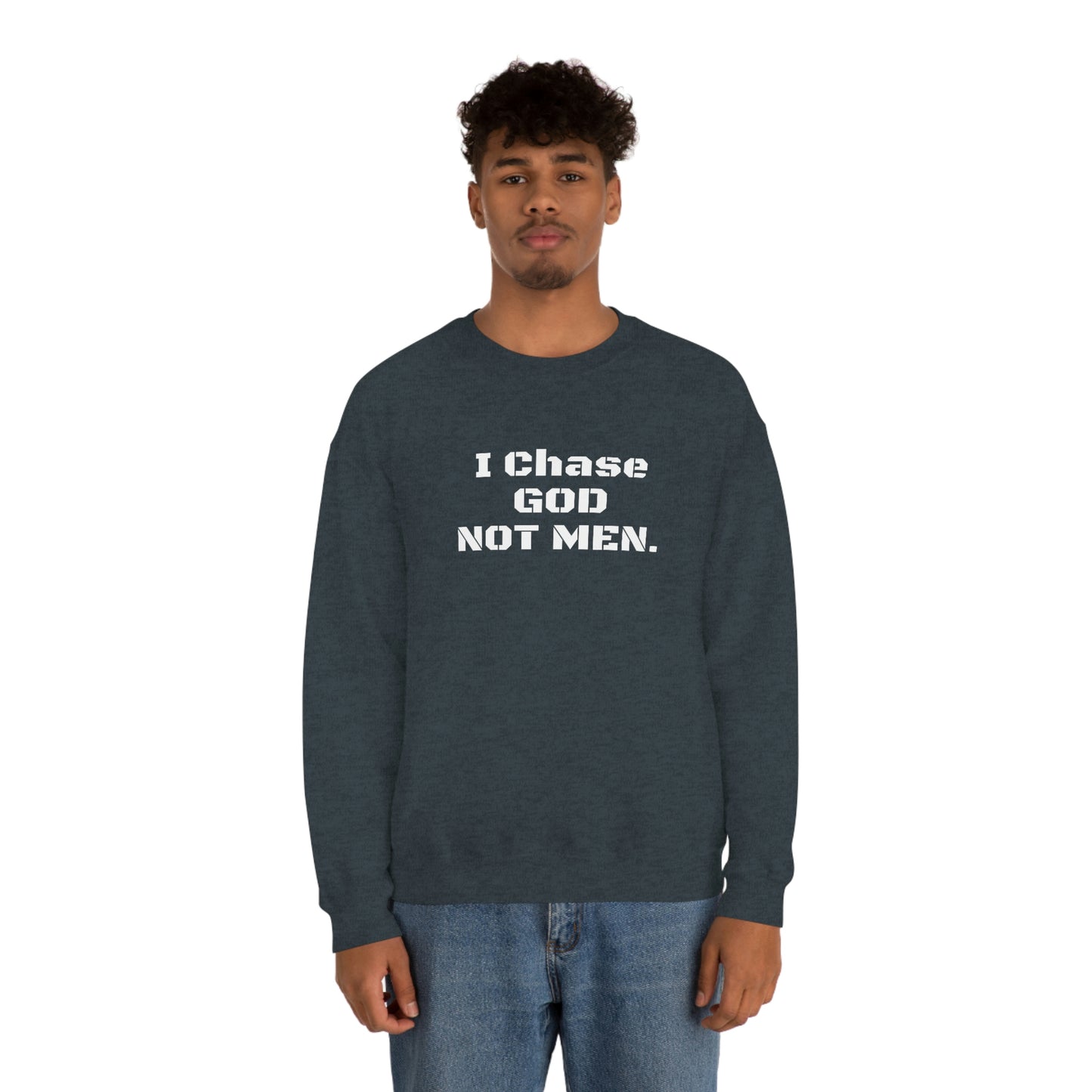Unisex Sweatshirt(I Chase God)