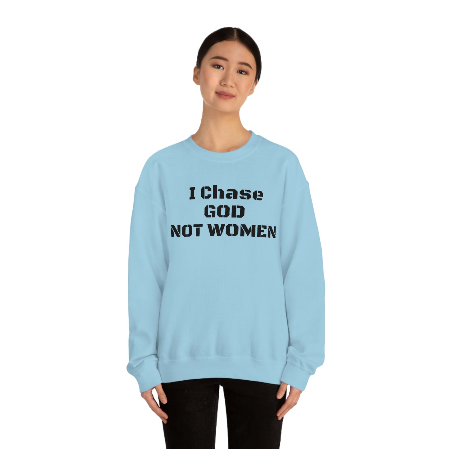 Unisex Sweatshirt(I Chase GOD)
