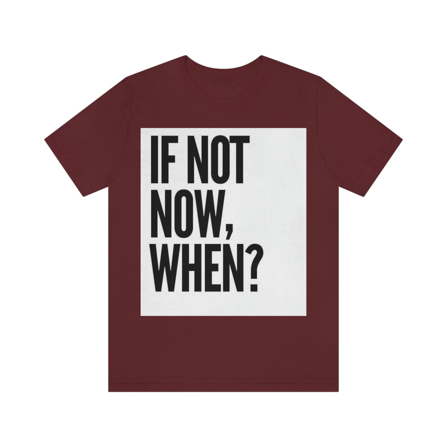 Now.