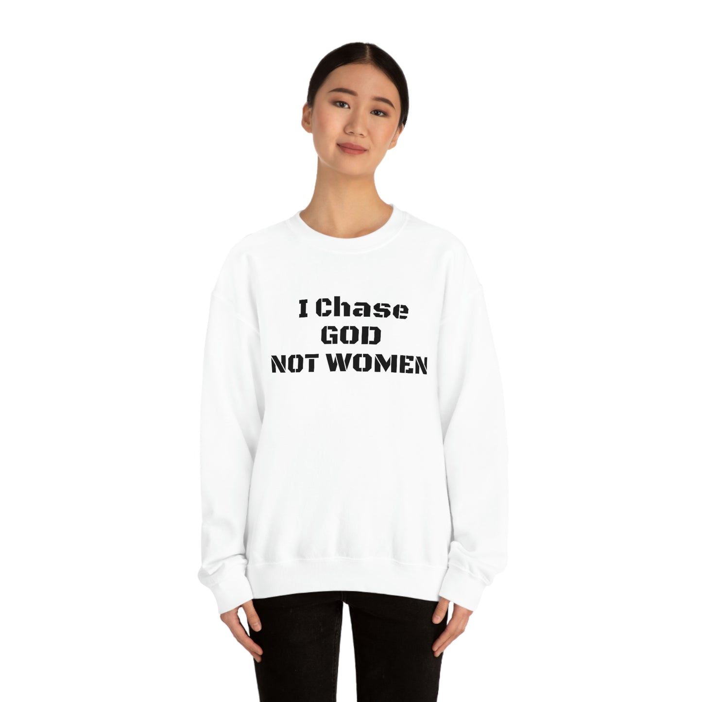 Unisex Sweatshirt(I Chase GOD)