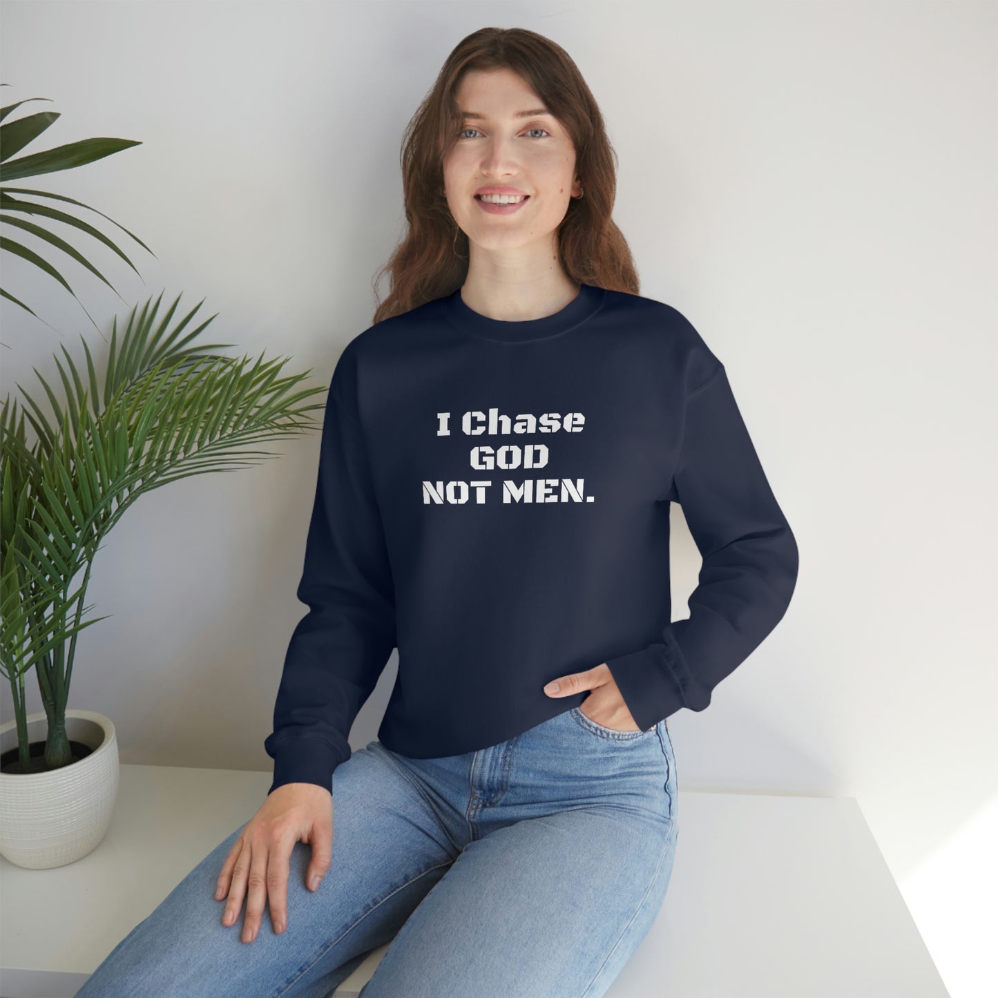 Unisex Sweatshirt(I Chase God)