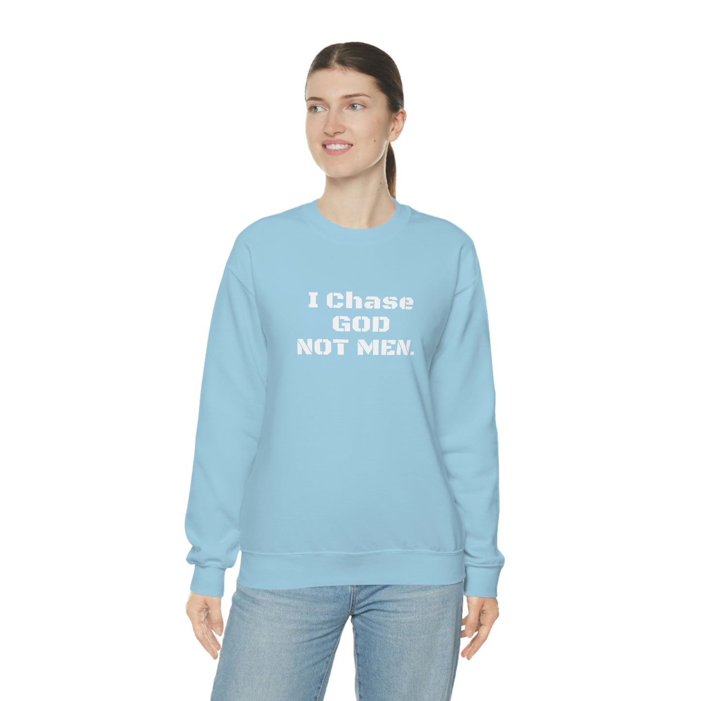 Unisex Sweatshirt(I Chase God)