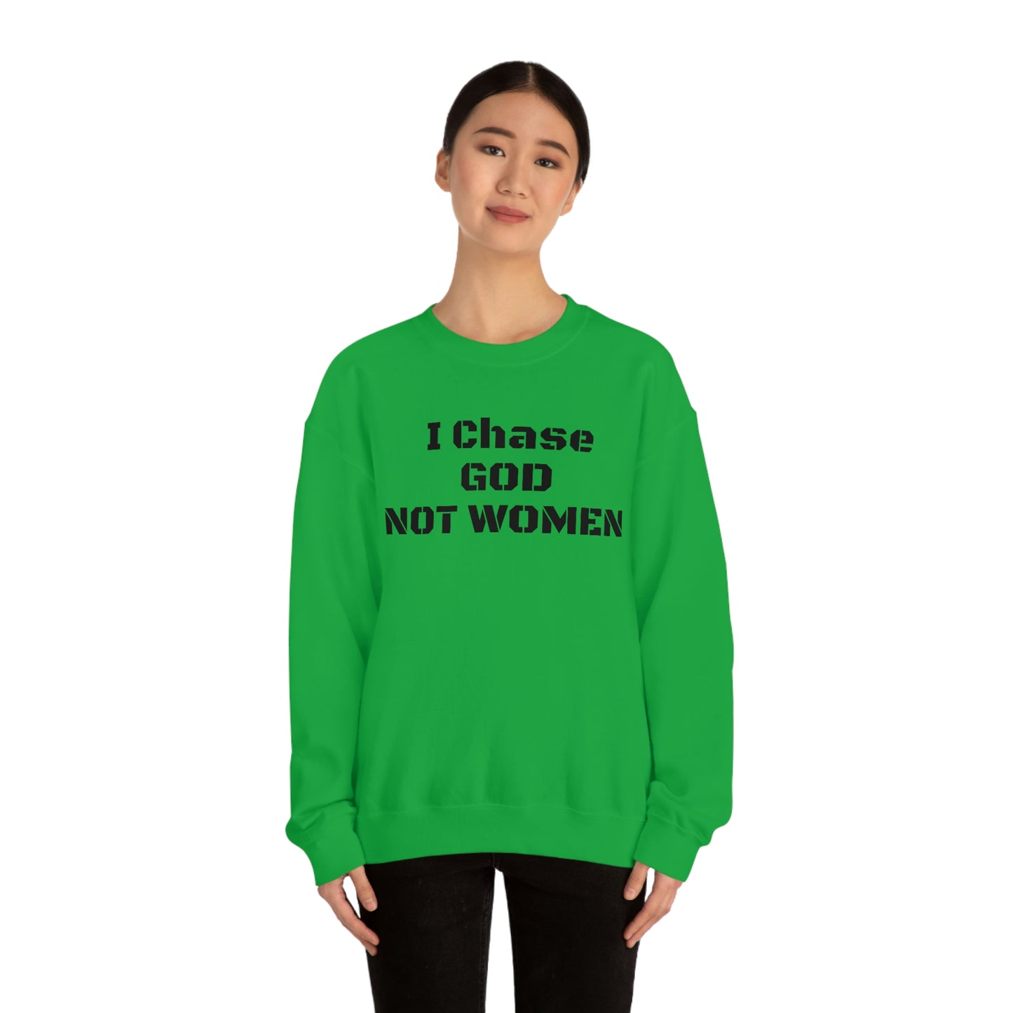 Unisex Sweatshirt(I Chase GOD)