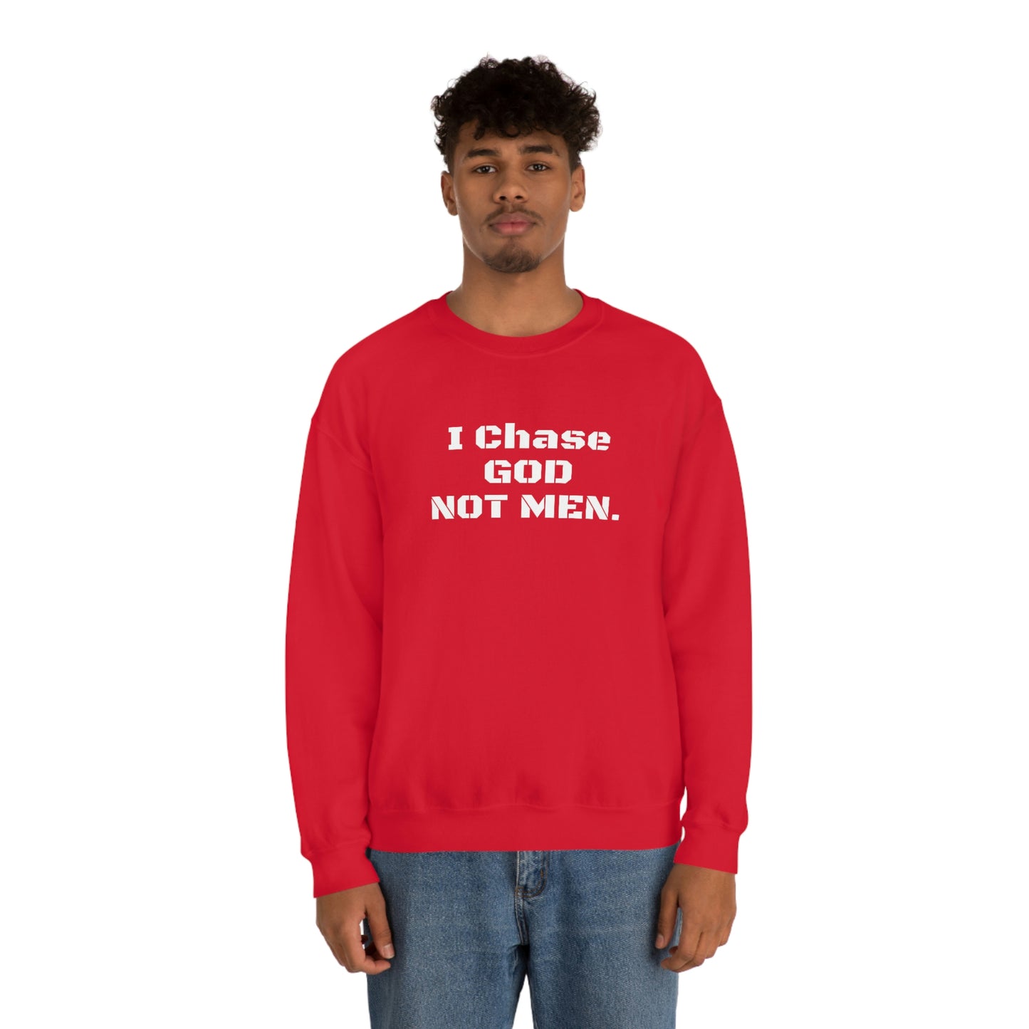 Unisex Sweatshirt(I Chase God)