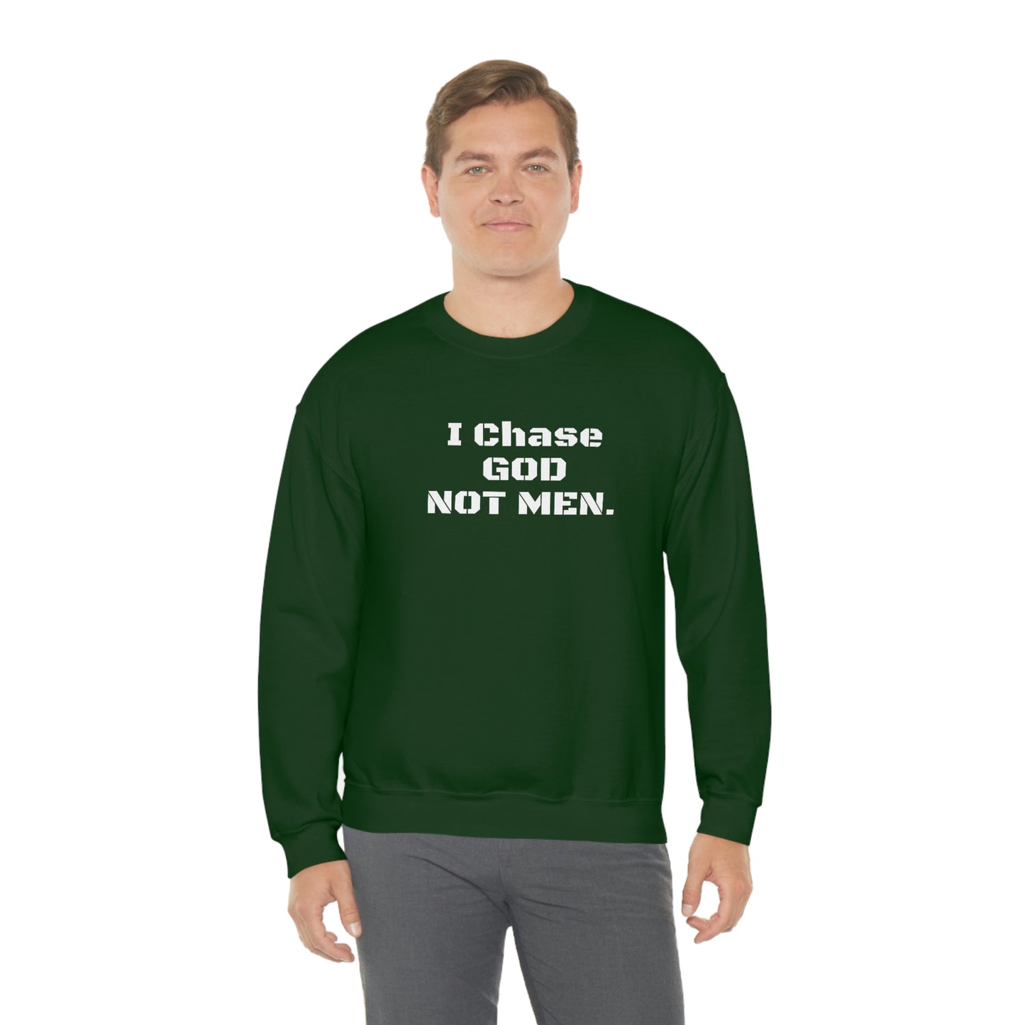 Unisex Sweatshirt(I Chase God)