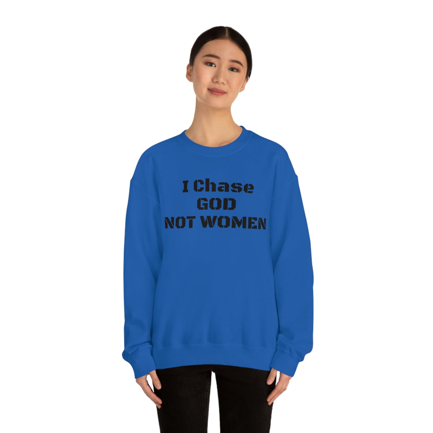 Unisex Sweatshirt(I Chase GOD)