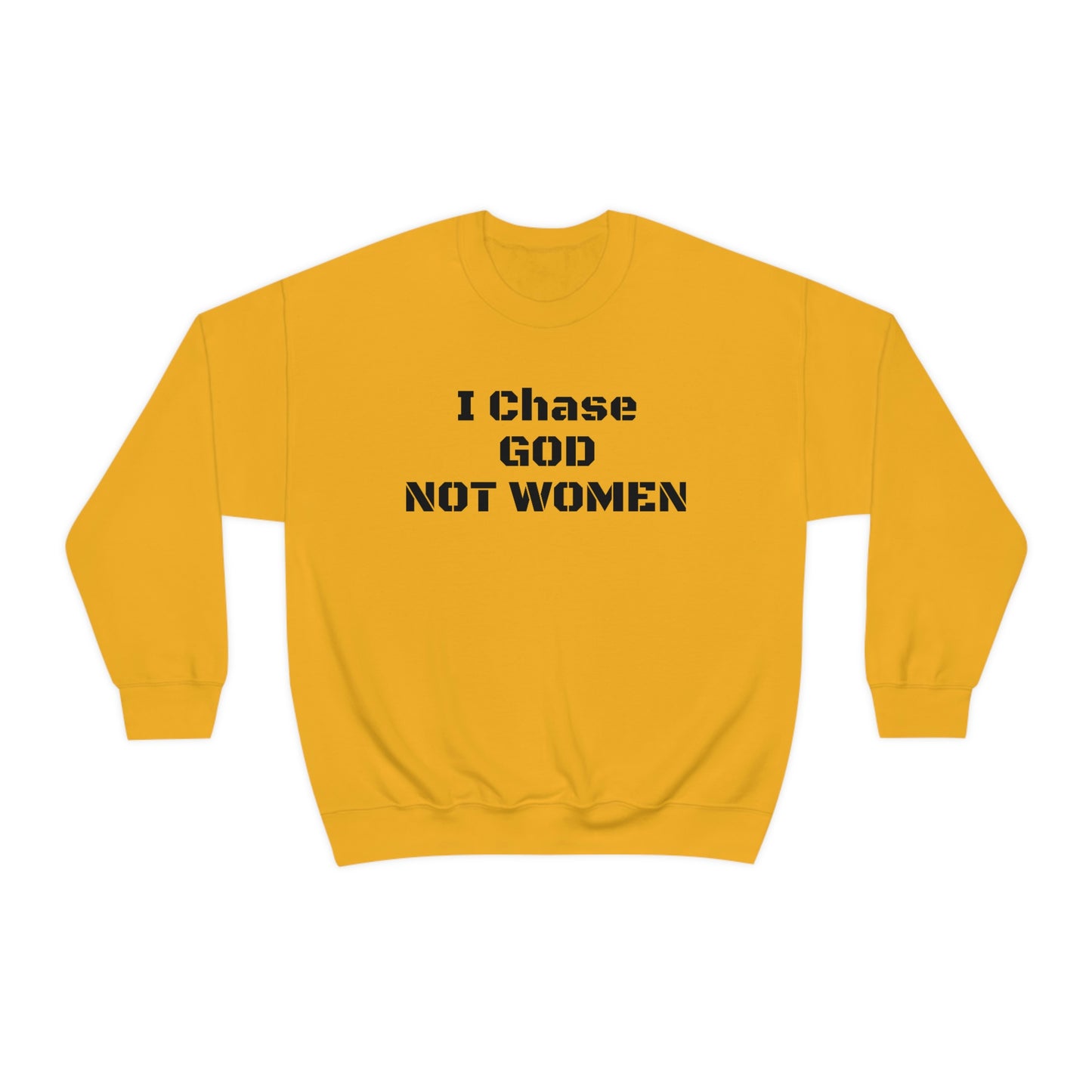 Unisex Sweatshirt(I Chase GOD)